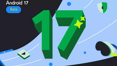 Android 17 first Beta rolling out: Here is what to expect from Google’s next major update