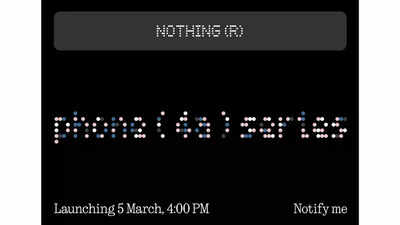 Nothing Phone 4a and Phone 4a Pro launch on March 5; to be available via Flipkart