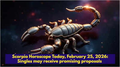 Scorpio Horoscope Today, February 25, 2026: Singles may receive promising proposals