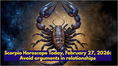 Scorpio Horoscope Today, February 27, 2026: Avoid arguments in relationships
