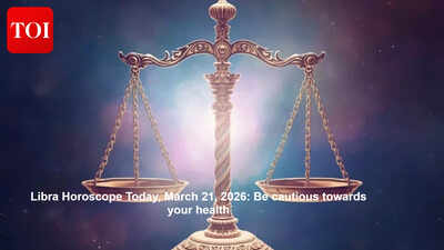 Libra Horoscope Today, March 21, 2026: Be cautious towards your health