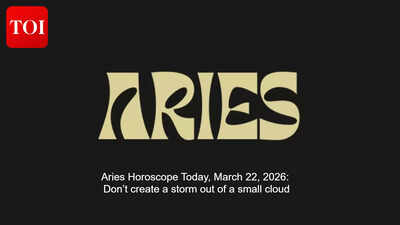 Aries Horoscope Today, March 22, 2026: Don’t create a storm out of a small cloud