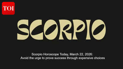 Scorpio Horoscope Today, March 22, 2026: Avoid the urge to prove success through expensive choices