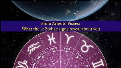 From Aries to Pisces: What the 12 Zodiac signs reveal about you